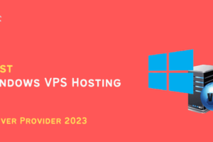 5+ Best Windows VPS Hosting Server Provider 2023